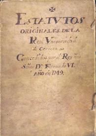 Portada:Estatutos originales de la Real Universidad de Cervera concedidos por el rey Nro. Señor Dn. Fernando VI, año 1749