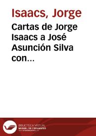 Portada:Cartas de Jorge Isaacs a José Asunción Silva con motivo de la muerte de Elvira Silva / Remedios Mataix (ed. lit.)