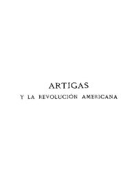 Portada:Artigas y la revolución americana / Hugo D. Barbagelata; prólogo de José Enrique Rodó