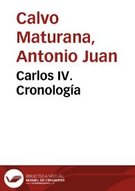 Portada:Carlos IV. Cronología / Antonio Juan Calvo Maturana
