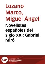 Portada:Novelistas españoles del siglo XX : Gabriel Miró / Miguel Ángel Lozano Marco