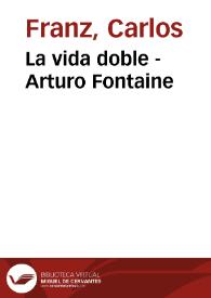 Portada:La vida doble - Arturo Fontaine / por Carlos Franz
