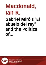 Portada:Gabriel Miró's "El abuelo del rey" and the Politics of Spain / Ian R. Macdonald