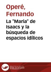 Portada:La \"María\" de Isaacs y la búsqueda de espacios idílicos / Fernando Operé