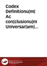 Portada:Codex Definitionu[m] Ac con[clusionu]m Universar[um] totius logicae  [Manuscrito]
