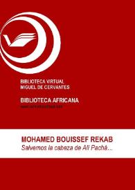 Portada:Salvemos la cabeza de Alí Pachá ... / Mohamed Bouissef Rekab ; ed. Enrique Lomas López