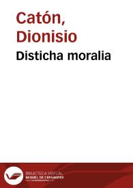 Portada:Disticha moralia / cum scholijs Des. Erasmi Rot. [Eadem Disticha graecè, à Maximo  Planude è latino uersa. Apophthegma Graeciae sapientum, interprete Erasmo. Eadem per Ausonium cum scholijs Erasmi. Mimi Publiani, cum eiusdem scholijs, recogniti. Institutum hominis christiani Carmine, per eundem Eras. Isocratis Paraenesis, ad Demonicum. Additis aliquot Sapientum dictis]
