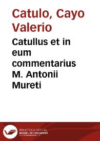 Portada:Catullus et in eum commentarius M. Antonii Mureti / ab eodem correcti &amp; scholiis illustrati...