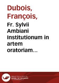 Portada:Fr. Sylvii Ambiani Institutionum in artem oratoriam centuriae tres...