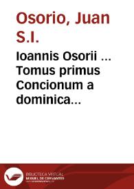 Portada:Ioannis Osorii ... Tomus primus Concionum a dominica prima Adventus usque ad Resurrectionem...