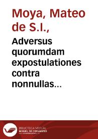 Portada:Adversus quorumdam expostulationes contra nonnullas Iesuitarum opiniones morales / auctore Amadaeo Guimenio ... cum indice quaestionum locupletissimo...
