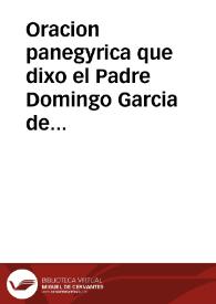 Portada:Oracion panegyrica que dixo el Padre Domingo Garcia de la Compañia de Jesus ... dia ultimo de la celebre octava que annualmente consagra a su aparecida patrona y tutelar Maria Santissima de los Milagros el gran Puerto de Santa Maria ...