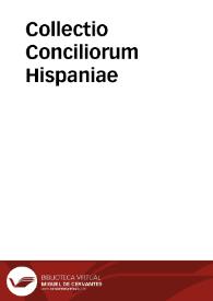 Portada:Collectio Conciliorum Hispaniae / diligentia Garsiae Loaisa elaborata, eiusque vigilijs aucta