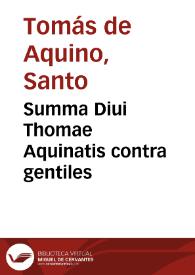 Portada:Summa Diui Thomae Aquinatis contra gentiles / fratris Francisci de Sylvestris Ferrariensis ... commentariis illustrata...