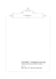 Portada:Teatro y comunicación (objetivos del arte dramático creador) / por Carmen Aymerich