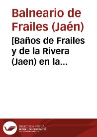 Portada:[Baños de Frailes y de la Rivera (Jaen) en la temporada de 1871]