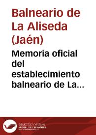 Portada:Memoria oficial del establecimiento balneario de La Aliseda : año de 1896 / [el médico-director]Luis R. Gómez Torres.