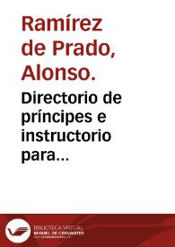Portada:Directorio de príncipes e instructorio para virtuosamente todos vivir  [Manuscrito] / por el doctor Alonso Ramirez [de Prado]