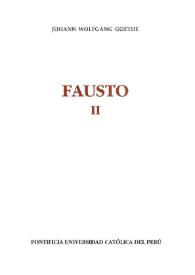 Portada:Fausto II / Johann Wolfgang Goethe; traducción y presentación de Manuel Antonio Matta