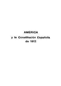 Portada:América y la Constitución española de 1812 : Cortes de Cádiz de 1810-1813 / Rafael María de Labra; editado por varios americanistas