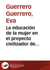 Portada:La educación de la mujer en el proyecto civilizador de Domingo Faustino Sarmiento / Eva Guerrero Guerrero
