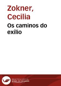 Portada:Os caminos do exílio / Cecilia Zokner