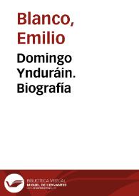 Portada:Domingo Ynduráin. Biografía / Emilio Blanco; Consolación Baranda; Jesús Gómez