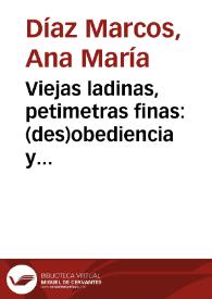 Portada:Viejas ladinas, petimetras finas: (des)obediencia y transgresión en \"La familia a la moda\" de María Rosa Gálvez / Ana María Díaz Marcos