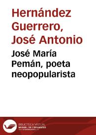 Portada:José María Pemán, poeta neopopularista / José Antonio Hernández Guerrero