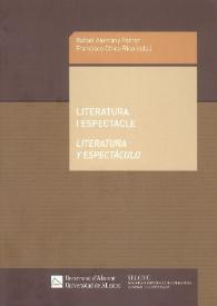 Portada:Literatura i espectacle : = Literatura y espectáculo / Rafael Alemany Ferrer, Francisco Chico Rico (eds.)