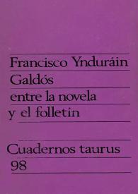 Portada:Galdós entre la novela y el folletín / Francisco Ynduráin