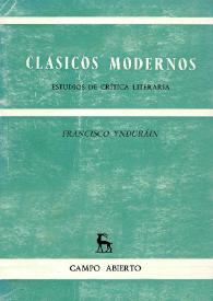 Portada:Clásicos modernos : estudios de crítica literaria / Francisco Ynduráin