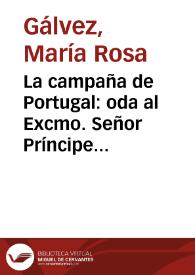 Portada:La campaña de Portugal: oda al Excmo. Señor Príncipe de la Paz / de María Rosa Gálvez de Cabrera