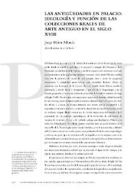 Portada:Las antigüedades en Palacio : ideología y función de las colecciones reales de arte antiguo en el siglo XVIII / Jorge Maier Allende