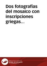 Dos fotografías del mosaico con inscripciones griegas de la basílica paleocristiana de Elche