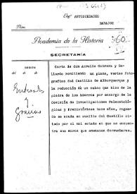 Portada:Carpetilla de expediente de la carta de Aurelio Cabrera en la que remite un plano y fotografías del castillo de Alburquerque, así como el calco que hizo de la piedra de los hierros, por encargo de la Comisión de Investigaciones Paleontológicas; asimismo da cuenta también del estado de conservación de dicho castillo.