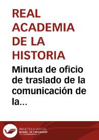Portada:Minuta de oficio de traslado de la comunicación de la Comisión de Monumentos en la que se solicita que sean trasladados el Museo Arqueológico y Biblioteca Provincial de Cádiz por encontrarse en ruina el edificio que ocupan