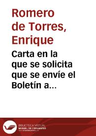 Portada:Carta en la que se solicita que se envíe el Boletín a la Comisión de Monumentos; se comunica, asimismo, que la Comisión de Monumentos se ha vuelto a encargar de la sinagoga de Córdoba, de cuya restauración se encargará Ricardo Velázquez Bosco