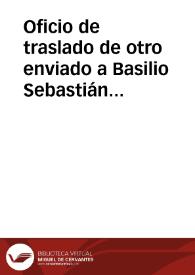 Portada:Oficio de traslado de otro enviado a Basilio Sebastián Castellanos de Losada con la misma fecha, en que se le reitera la orden de entregar a la Real Academia de la Historia el plomo ibérico del Puch