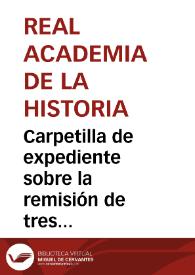Portada:Carpetilla de expediente sobre la remisión de tres calcos de inscripciones existentes en la Catedral de Cuenca, por Juan Jiménez