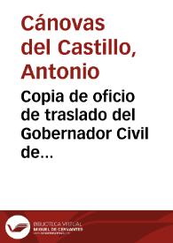 Portada:Copia de oficio  de traslado del Gobernador Civil de Granada al Ministerio de Fomento, en el que se da cuenta que la Iglesia de San Francisco de Asís, donde se conservan los laureles que, según la tradición, salvaron la vida a Isabel la Católica, va a ser enajenada en subasta extrajudicial
