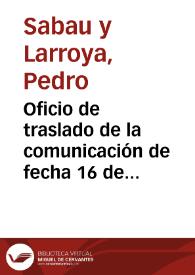 Portada:Oficio de traslado de la comunicación de fecha 16 de mayo de 1876 de la Comisión de Monumentos de Granada, a la vez que se le solicita la elaboración de informe sobre la misma.