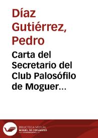 Carta del Secretario del Club Palosófilo de Moguer publicada en el diario "La Unión Mercantil" de Málaga para que la Real Academia de la Historia emita informe en el que se exprese claramente el lugar desde el que se partió para el descubrimiento del Nuevo Mundo