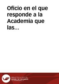 Oficio en el que responde a la Academia que las sepulturas en cueva que se hallan en el término municipal de Moncalvillo se encuentran en muy mal estado y que no poseen ni adornos ni epígrafes.