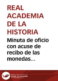 Portada:Minuta de oficio con acuse de recibo de las monedas árabes, que ha entregado a la Academia Nicolás Díaz.