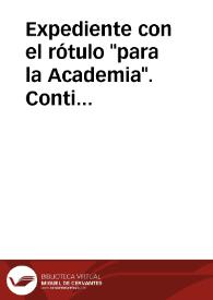 Portada:Expediente con el rótulo \"para la Academia\". Contiene el oficio enviado por F. Forner.