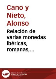 Relación de varias monedas ibéricas, romanas, visigodas e islámicas, además de varios fragmentos de cerámica romana y varias teselas del mosaico de  Baco, halladas en Murviedro (Sagunto) y que envia a la Real Academia de la Historia en una cajita.