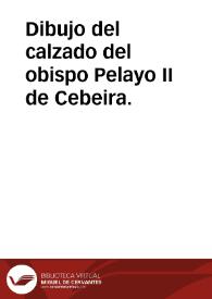Dibujo del calzado del obispo Pelayo II de Cebeira.