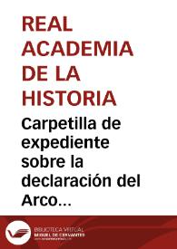 Portada:Carpetilla de expediente sobre la declaración del Arco de San Lorenzo de Jaén como Monumento Nacional.