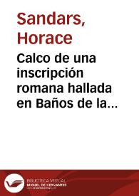 Portada:Calco de una inscripción romana hallada en Baños de la Encina.